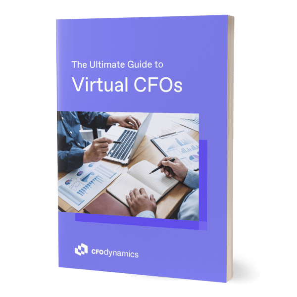 The Ultimate Guide to Virtual CFOs - CFO Dynamics The Ultimate Guide to Virtual CFOs - CFO Dynamics